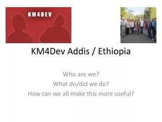 KM4Dev Addis / Ethiopia
