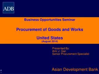 Business Opportunities Seminar Procurement of Goods and Works United States (August 2014)