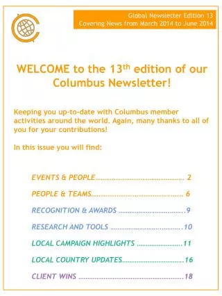 WELCOME to the 13 th edition of our Columbus Newsletter!