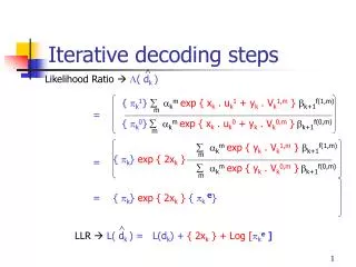 Iterative decoding steps