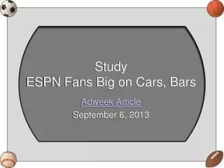 Study ESPN Fans Big on Cars, Bars