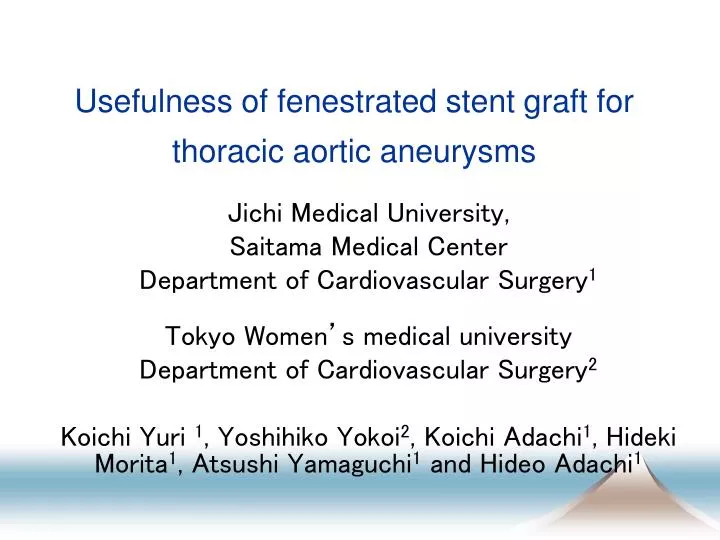 usefulness of fenestrated stent graft for thoracic aortic aneurysms