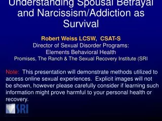 Understanding Spousal Betrayal and Narcissism/Addiction as Survival