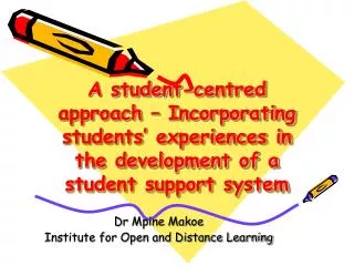 Dr Mpine Makoe Institute for Open and Distance Learning