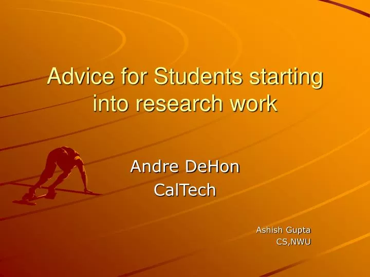 advice for students starting into research work