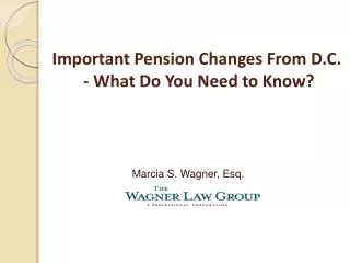 Important Pension Changes From D.C. - What Do You Need to Know?