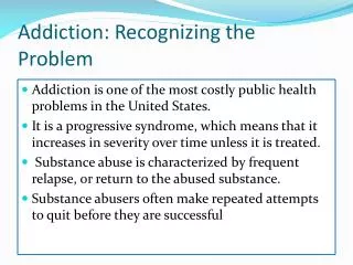 Addiction: Recognizing the Problem