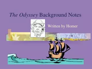 The Odyssey Background Notes