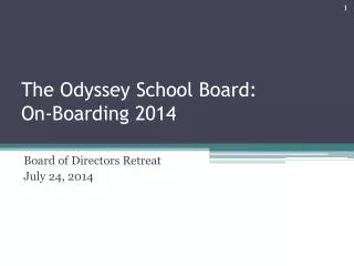 The Odyssey School Board: On-Boarding 2014