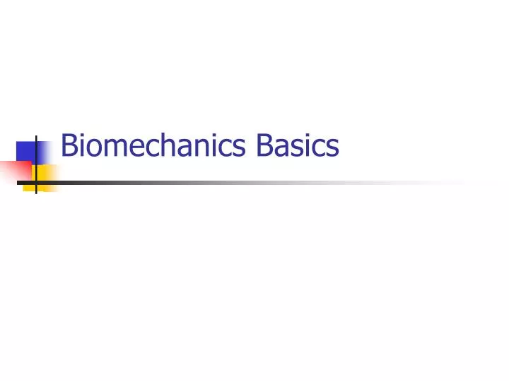 biomechanics basics