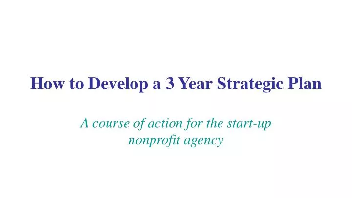 how to develop a 3 year strategic plan