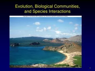 Evolution, Biological Communities, and Species Interactions