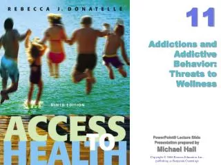 Addictions and Addictive Behavior: Threats to Wellness
