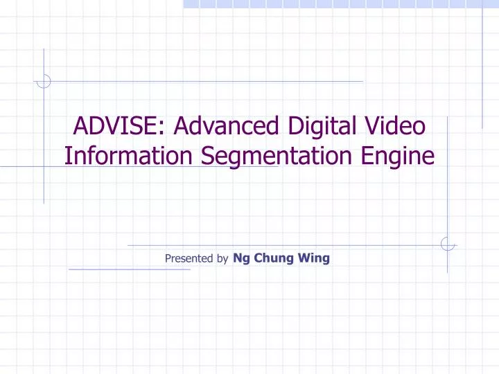 advise advanced digital video information segmentation engine