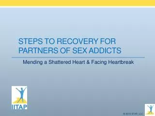 Steps to Recovery for Partners of Sex Addicts