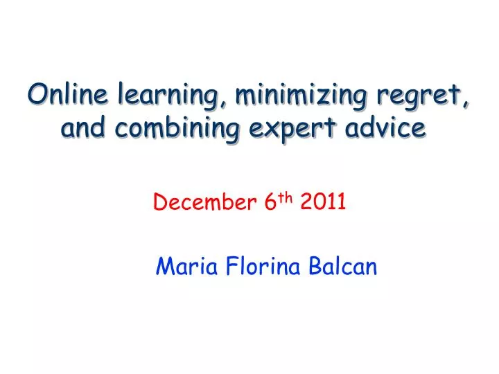 online learning minimizing regret and combining expert advice