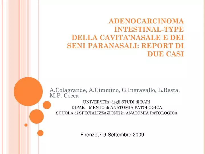 adenocarcinoma intestinal type della cavita nasale e dei seni paranasali report di due casi