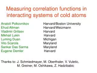 Measuring correlation functions in interacting systems of cold atoms