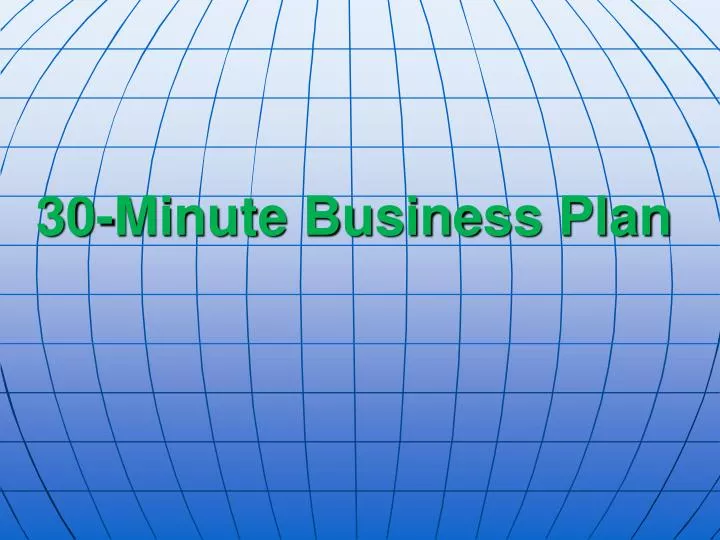 30 minute business plan