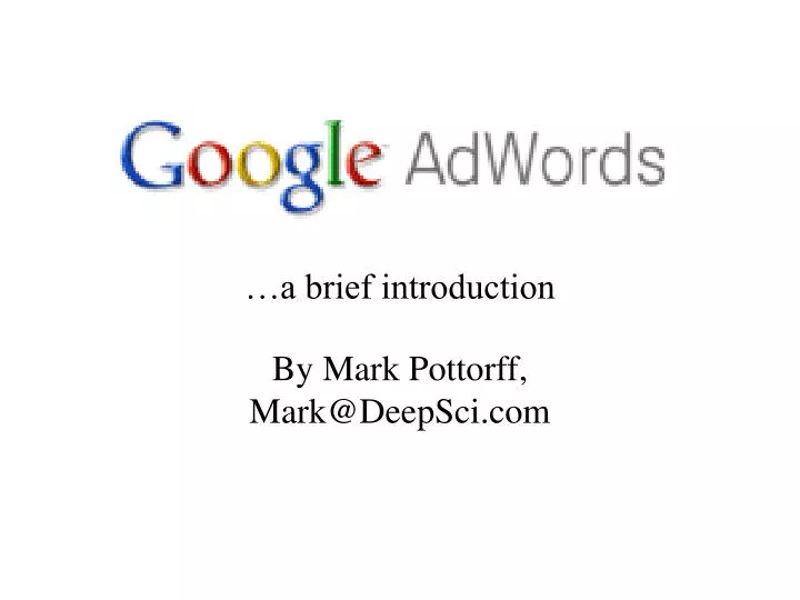 a brief introduction by mark pottorff mark@deepsci com