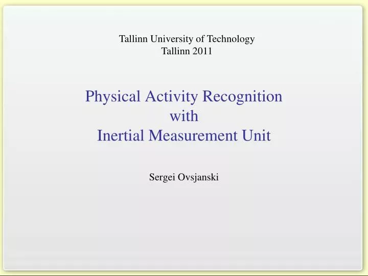 physical activity recognition with inertial measurement unit