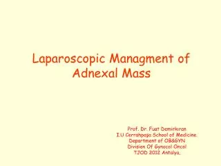 Laparoscopic Managment of Adnexal Mass
