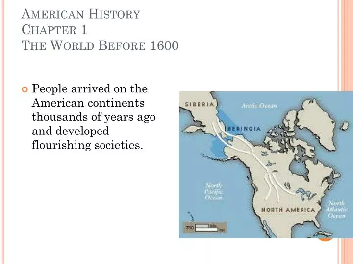 American History Chapter 1 The World Before 1600