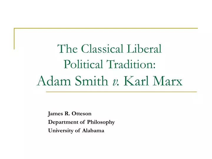 the classical liberal political tradition adam smith v karl marx