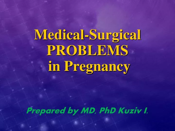 medical surgical problems in pregnancy