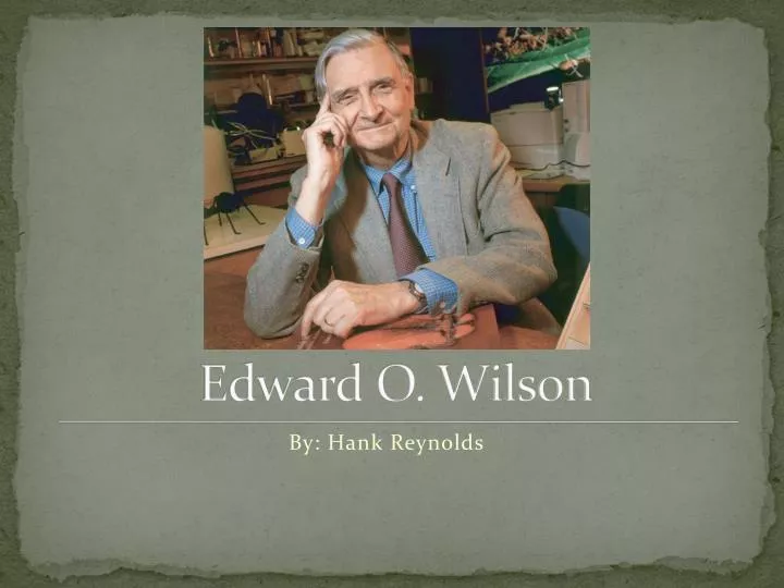 edward o wilson