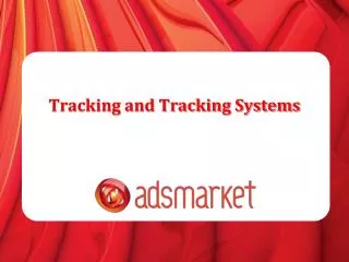 Tracking and Tracking Systems