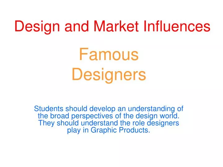 design and market influences