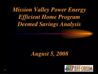 Mission Valley Power Energy Efficient Home Program Deemed Savings Analysis