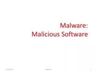 Malware: Malicious Software