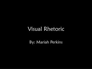 Visual Rhetoric