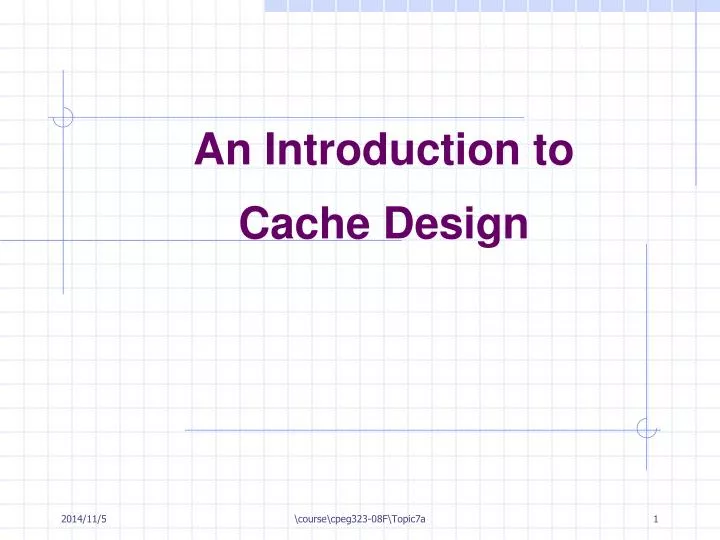 an introduction to cache design