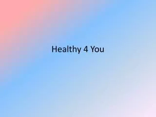 Healthy 4 You