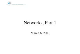 Networks, Part 1