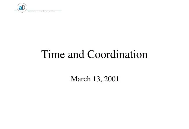 time and coordination