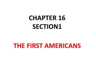 CHAPTER 16 SECTION1