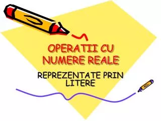 operatii cu numere reale
