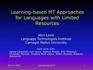 Learning-based MT Approaches for Languages with Limited Resources