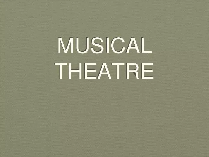 musical theatre