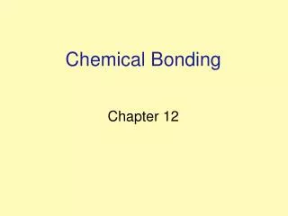 Chemical Bonding