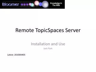 Remote TopicSpaces Server