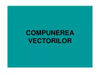 compunerea vectorilor