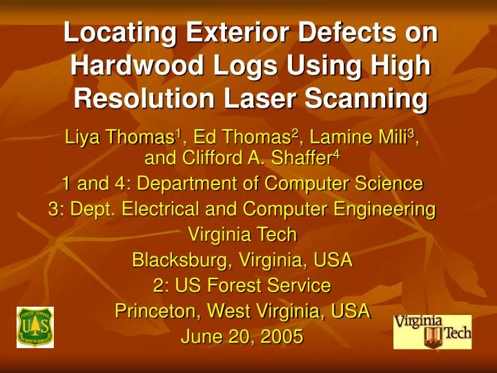 locating exterior defects on hardwood logs using high resolution laser scanning