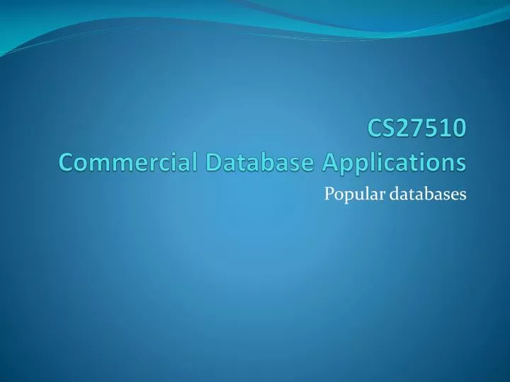 cs27510 commercial database applications