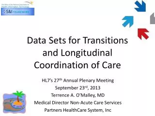 Data Sets for Transitions and Longitudinal Coordination of Care