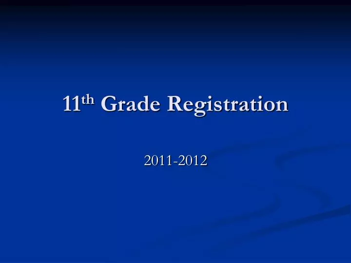 11 th grade registration